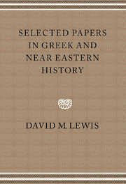Selected Papers in Greek and Near Eastern History