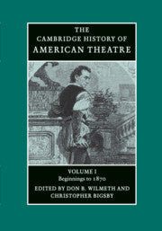 The Cambridge History of American Theatre