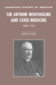 Sir Arthur Newsholme and State Medicine, 1885–1935