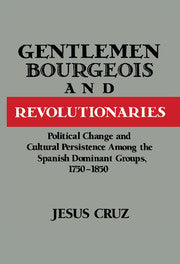 Gentlemen, Bourgeois, and Revolutionaries