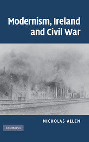 Modernism, Ireland and Civil War