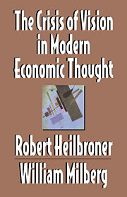 The Crisis of Vision in Modern Economic Thought
