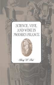 Science, Vine and Wine in Modern France