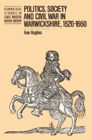 Politics, Society and Civil War in Warwickshire, 1620–1660