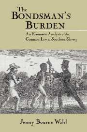 The Bondsman's Burden