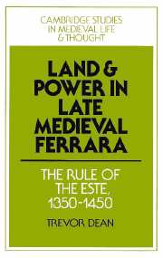 Land and Power in Late Medieval Ferrara
