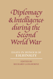 Diplomacy and Intelligence During the Second World War