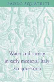 Water and Society in Early Medieval Italy, AD 400–1000