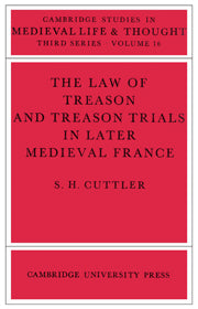 The Law of Treason and Treason Trials in Later Medieval France