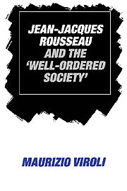 Jean-Jacques Rousseau and the 'Well-Ordered Society'