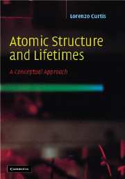 Atomic Structure and Lifetimes
