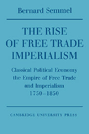 The Rise of Free Trade Imperialism