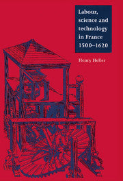 Labour, Science and Technology in France, 1500–1620