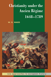 Christianity under the Ancien Régime, 1648–1789