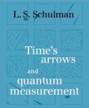 Time's Arrows and Quantum Measurement