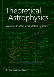 Theoretical Astrophysics: Volume 2, Stars and Stellar Systems