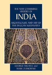Architecture and Art of the Deccan Sultanates