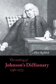 The Making of Johnson's Dictionary 1746–1773