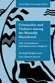 Criminality and Violence among the Mentally Disordered