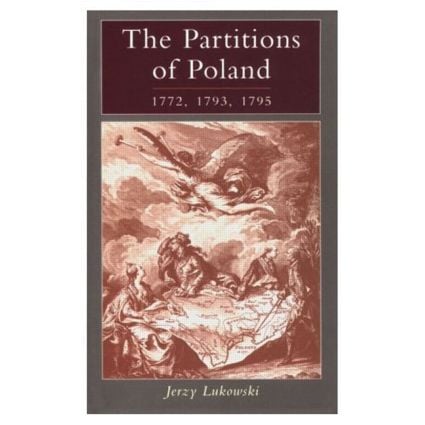 Partitions of Poland 1772, 1793, 1795