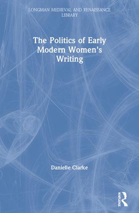 Politics of Early Modern Women's Writing