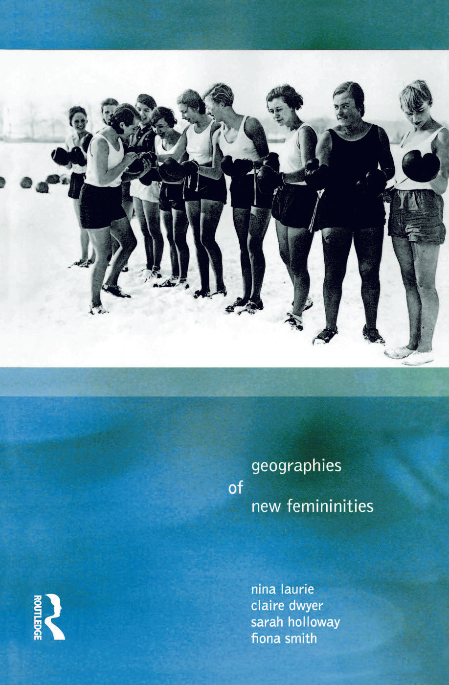 Geographies of New Femininities