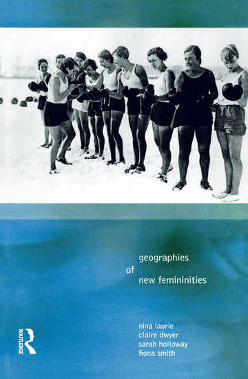 Geographies of New Femininities