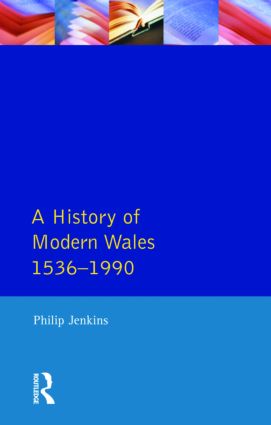 History of Modern Wales 1536-1990