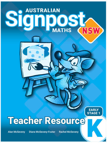 Australian Signpost Maths NSW Teacher Resource K