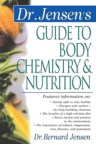 Dr. Jensen's Guide to Body Chemistry & Nutrition