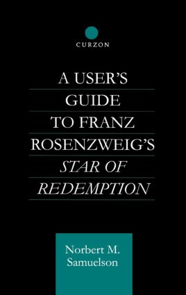 User's Guide to Franz Rosenzweig's Star of Redemption