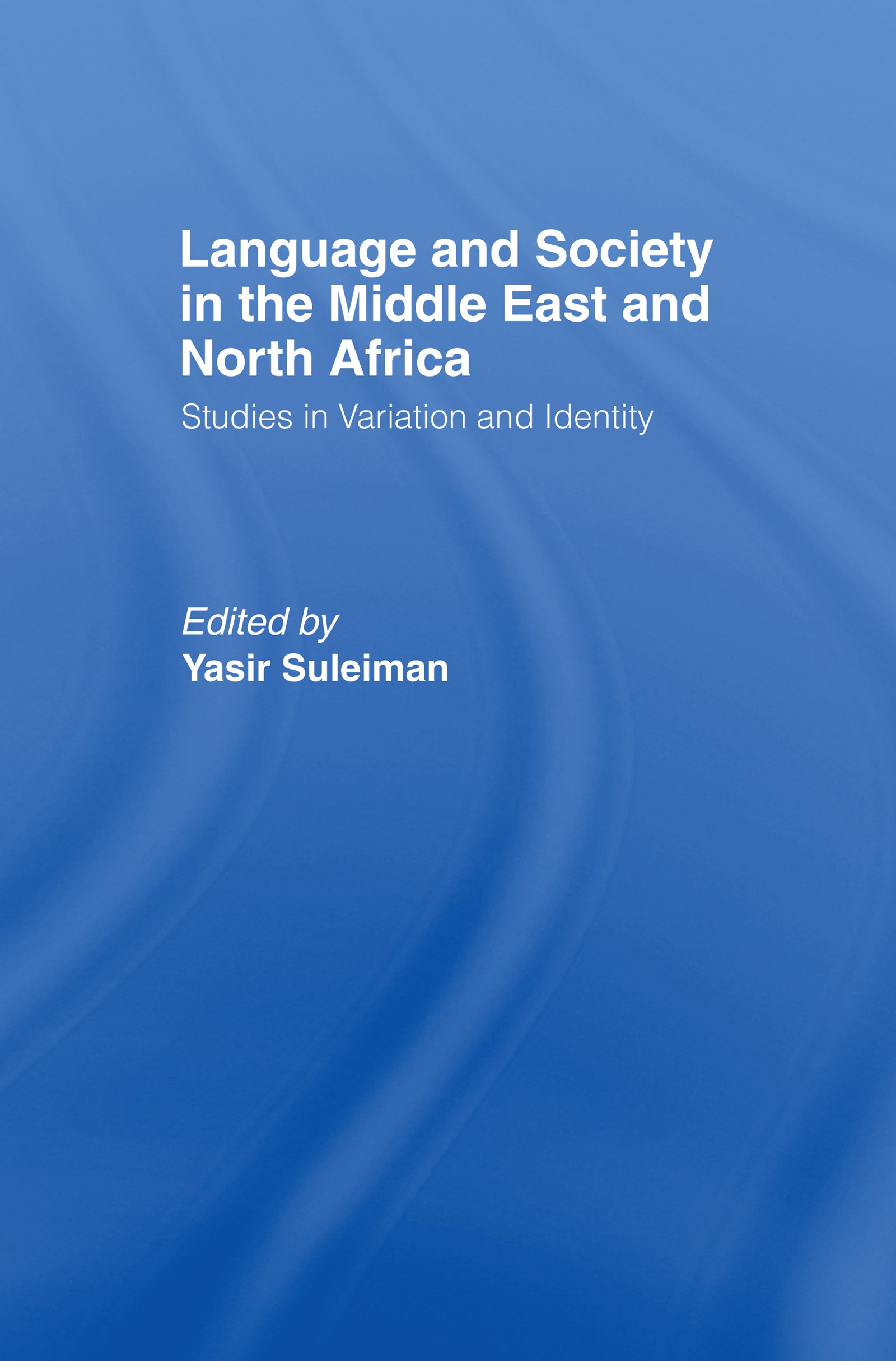 Language and Society in the Middle East and North Africa