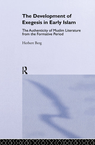 Development of Exegesis in Early Islam