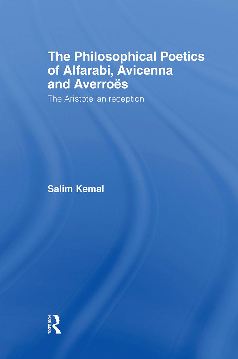 Philosophical Poetics of Alfarabi, Avicenna and Averroes