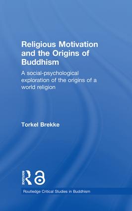 Religious Motivation and the Origins of Buddhism