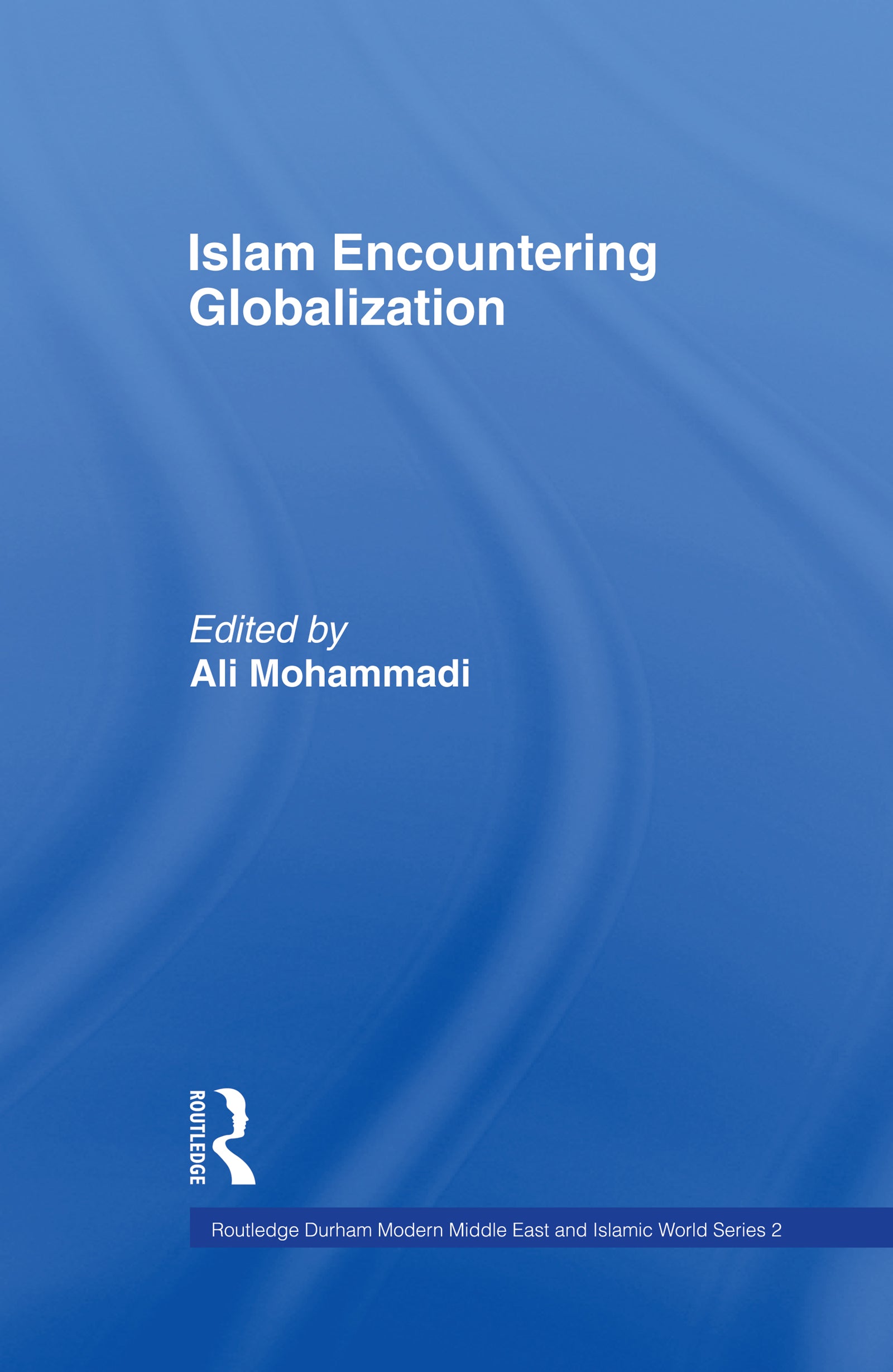 Islam Encountering Globalisation