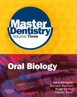 Master Dentistry Volume 3: Oral Biology