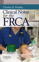 Clinical Notes for the FRCA, 3e