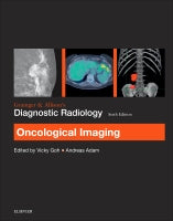 Grainger & Allison's Diagnostic Radiology:                      Oncological Imaging