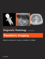 Grainger & Allison's Diagnostic Radiology 6e:                   Paediatric Imaging