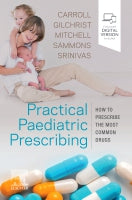 Practical Paediatric Prescribing: How to Prescribe the Most Common Drugs