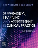 Mentoring, Learning and Assessment in Clinical Practice: A Guide for Nurses, Midwives and Other Health Professionals