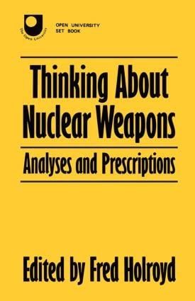 Thinking About Nuclear Weapons