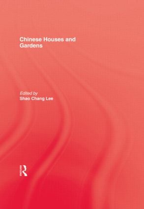 Chinese Houses and Gardens