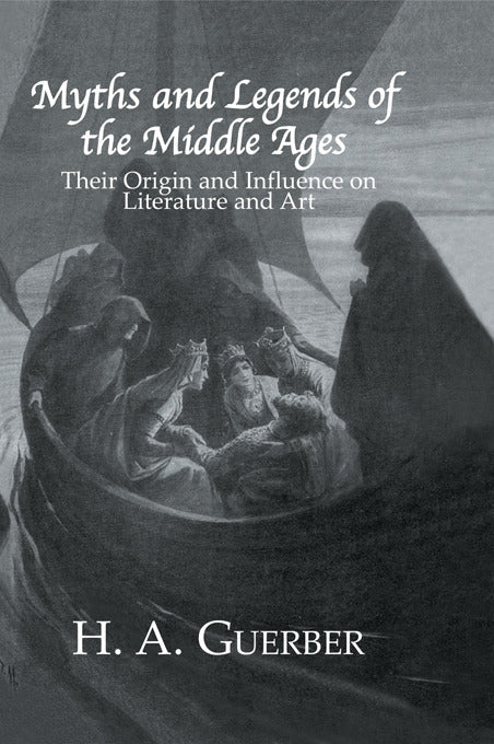 Myths and Legends of the Middle Ages