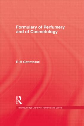 Formulary of Perfumery and Cosmetology