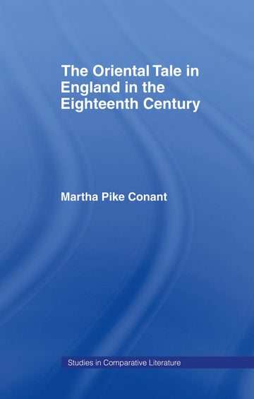 Oriental Tale in England in the Eighteenth Century