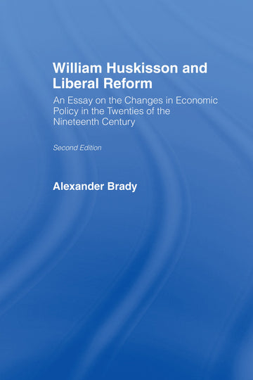 William Huskisson and Liberal Reform