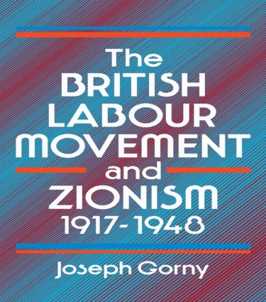 British Labour Movement and Zionism, 1917-1948