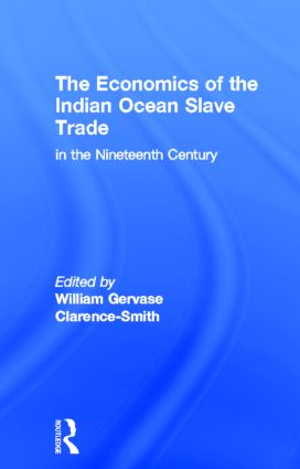 Economics of the Indian Ocean Slave Trade in the Nineteenth Century